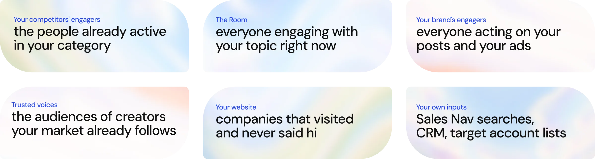 Six sources of your audience: your competitors' engagers, the room, your brand's engagers, trusted voices, your website and your own inputs
