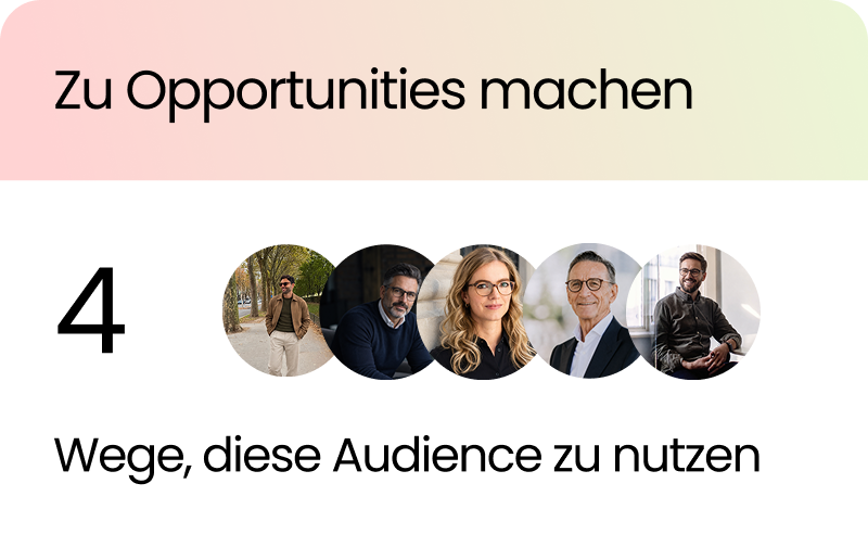 Vier Möglichkeiten, diese Zielgruppe für dein Marketing zu nutzen